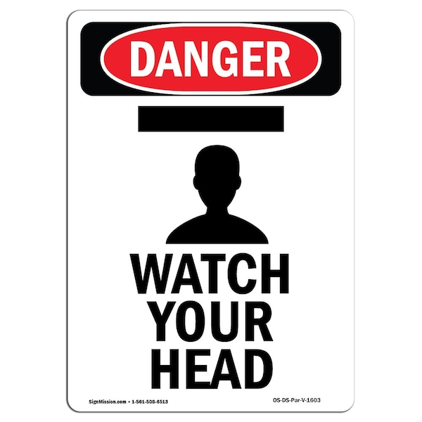 OSHA Sign, Portrait Watch Your Head, 14in X 10in Alum, 10" W, 14" L, Portrait, OS-DS-A-1014-V-1603